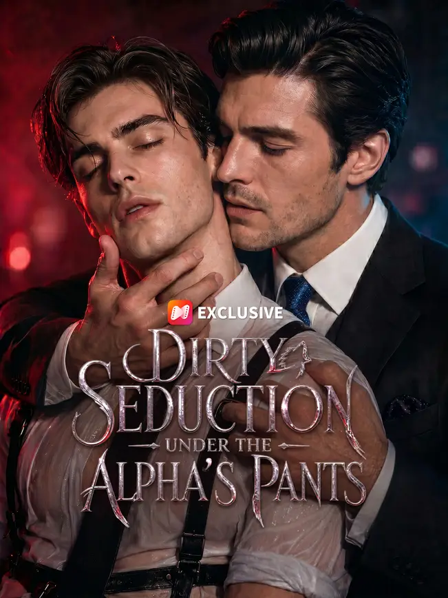 Dirty Seduction Under the Alpha's Pants poster
